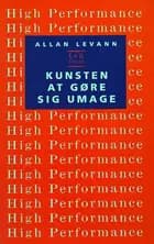 Kunsten at gøre sig umage