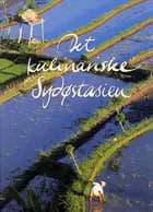 Det kulinariske Sydøstasien