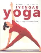Iyengar yoga for velvære og sundhed
