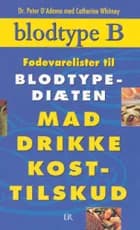 Fødevareliste til blodtype B af Peter J. D'Adamo