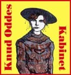 Knud Oddes Kabinet af Knud Odde