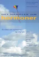 Det handler om hormoner