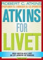 Atkins for livet