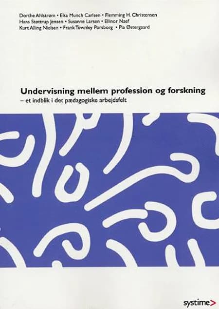 Undervisning mellem profession og forskning af Ellinor Naef