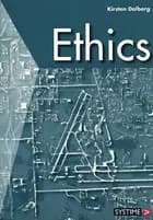 Ethics af Kirsten Dalberg
