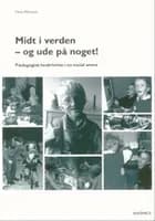 Midt i verden - og ude på noget