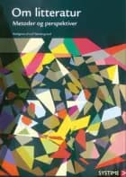 Om litteratur af Helle Munkholm Davidsen, Anker Gemzøe, Henning Mathias Goldbæk, Rasmus Thorning Hansen, Jørgen Dines Johansen, Karen Hvidtfeldt Madsen, Lisa Korsbek Christensen, Malan Marnersdottir, Orla Lund Nielsen, Morten Nøjgaard, Annelise Ballegaard Petersen og Leif Søndergaard