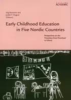 Early Childhood Education in Five Nordic Countries