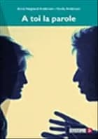 Á toi la parole af Hardy Andersen og Anna Højgaard Andersen