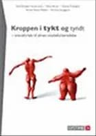 Kroppen i tykt og tyndt af Evald Iversen