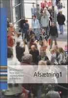 Afsætning 1 af Michael Bregnendahl, Morten Haase og Jan Halberg Madsen