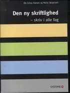 Den ny skriftlighed - skriv i alle fag