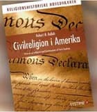 Civilreligion i Amerika af Redigeret af Esben Andreasen