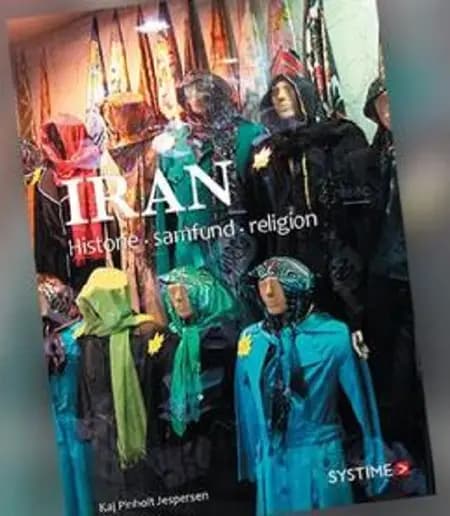 Iran - historie, samfund, religion af Kaj Pinholt Jespersen
