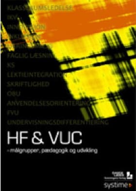 HF & VUC - målgrupper, pædagogik og udvikling af Sophie Holm Strøm