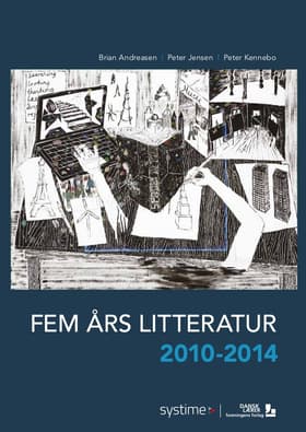 Fem års litteratur 2010-2014 af Peter Jensen