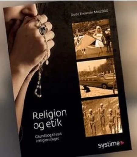 Religion og etik af Dorte Thelander Motzfeldt
