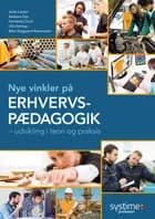 Nye vinkler på erhvervspædagogik af Jette Larsen, Barbara Day og Henriette Duch