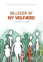 Billeder af ny velfærd af Lilly Jensen, Jens Ulrich og Rasmus Byskov-Nielsen