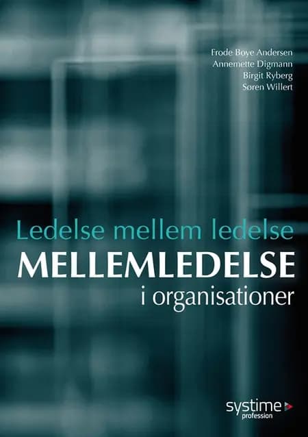 Ledelse mellem ledelse af Annemette Digmann