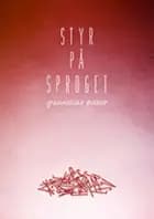 Styr på sproget af Line Vikkelsø Frederiksen og Claus Petersen