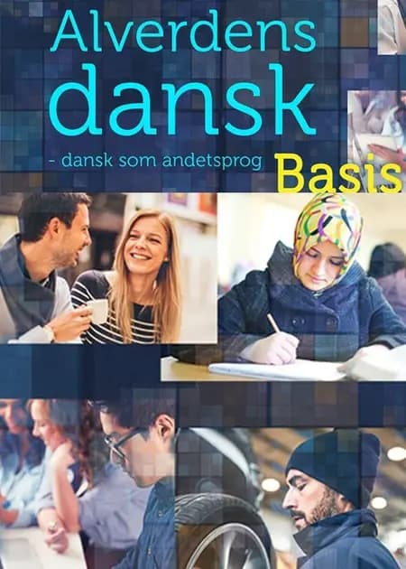 Alverdens dansk. Basis af Anne Weile