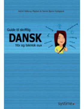 Guide til skriftlig dansk htx og teknisk eux af Claus Holst