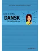 Guide til skriftlig dansk htx og teknisk eux af Claus Holst, Astrid Hellerup Madsen og Sanne Bjerre-Hyldgaard