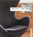 Retro i boligen af Neil Bingham og Andrew Weaving