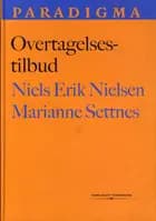 Overtagelsestilbud af Marianne Settnes og Niels Erik Nielsen