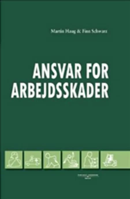 Ansvar for arbejdsskader af Finn Schwarz