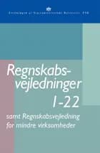 Regnskabsvejledninger 1-22 samt regnskabsvejledning for mindre virksomheder