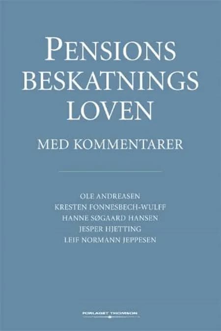 Pensionsbeskatningsloven med kommentarer af Ole Andreasen
