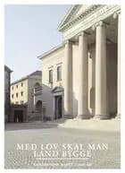 Med lov skal man land bygge