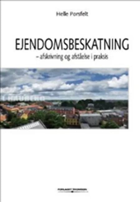 Ejendomsbeskatning af Helle Porsfelt