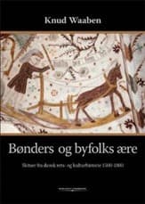 Bønders og byfolks ære af Knud Waaben