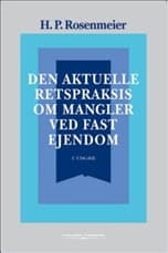 Den aktuelle retspraksis om mangler ved fast ejendom af H. P. Rosenmeier
