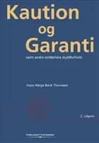 Kaution og garanti samt andre solidariske skyldforhold