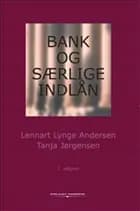Bank og særlige indlån af Lennart Lynge Andersen og Tanja Jørgensen