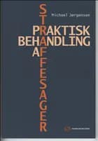 Praktisk behandling af straffesager