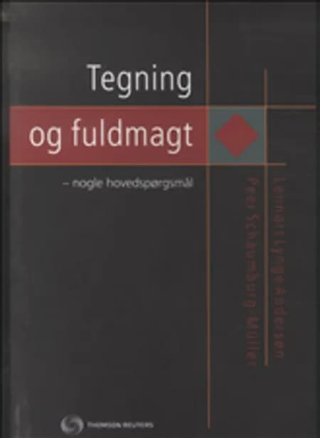 Tegning og fuldmagt - nogle hovedspørgsmål af Lennart Lynge Andersen