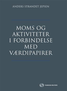 Moms og aktiviteter i forbindelse med værdipapirer af Anders Strandet Jepsen