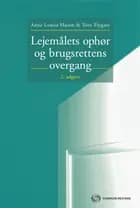 Lejemålets ophør og brugsrettens overgang af Anne Louise Husen og Tove Flygare