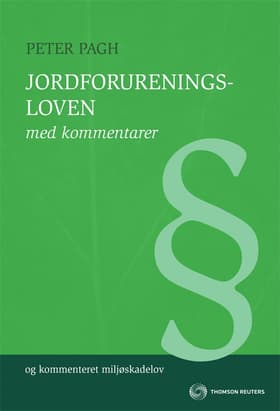 Jordforureningsloven med kommentarer af Peter Pagh