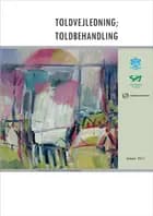 Toldvejledning, Toldbehandling