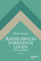 Andelsboligforeningsloven med kommentarer af Mette Neville