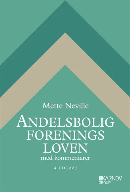 Andelsboligforeningsloven med kommentarer af Mette Neville