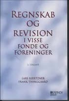 Regnskab og revision i visse fonde og foreninger