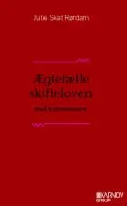 Ægtefælleskifteloven med kommentarer