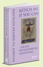 Ketsch me if you can - sociale rettigheder og ligestilling